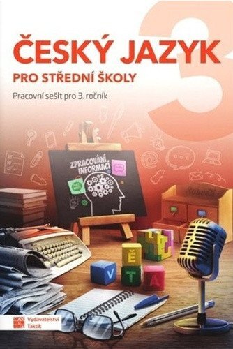 Český jazyk pro střední školy PS 3.ročník