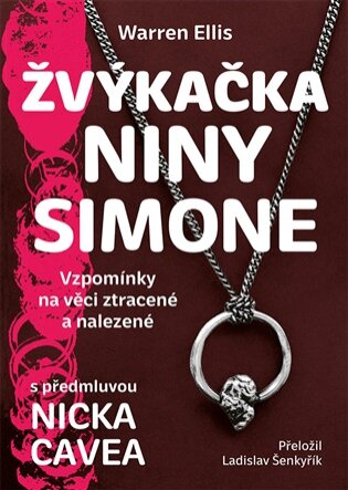 Žvýkačka Niny Simone Vzpomínky na věci ztracené a nalezené