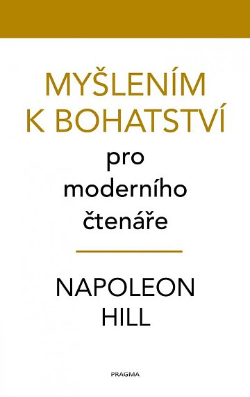 Myšlením k bohatství pro moderního čtenáře