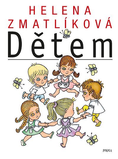 Helena Zmatlíková Dětem - 5 vyd.