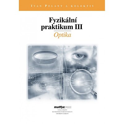 Fyzikální praktikum III. Optika