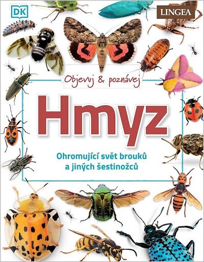 Hmyz - Ohromující svět brouků a jiných šestinožců