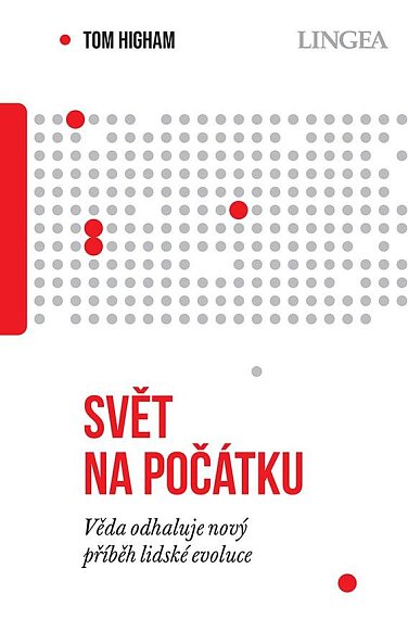 Svět na počátku. Věda odhaluje nový příběh lidské evoluce