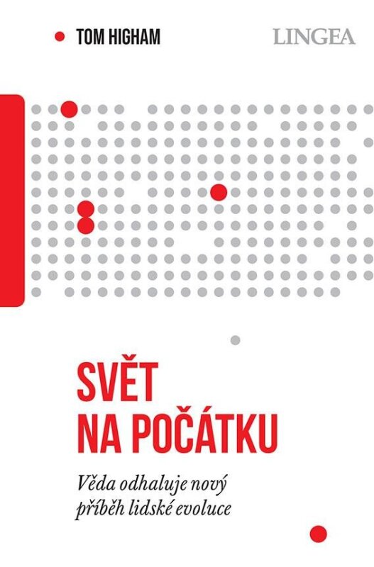 Svět na počátku. Věda odhaluje nový příběh lidské evoluce