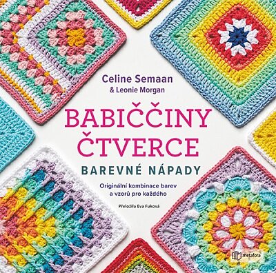 Babiččiny čtverce. Barevné nápady