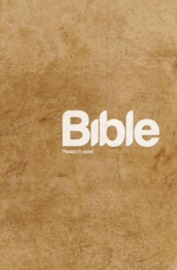Bible Překlad 21. století brož.