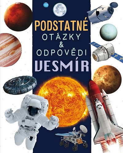 Vesmír Podstatné otázky a odpovědi