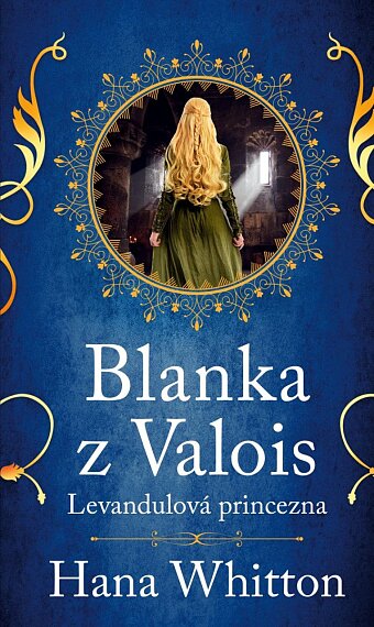 Blanka z Valois - Levandulová princezna