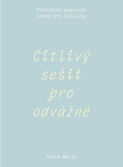 Citlivý sešit pro odvážné