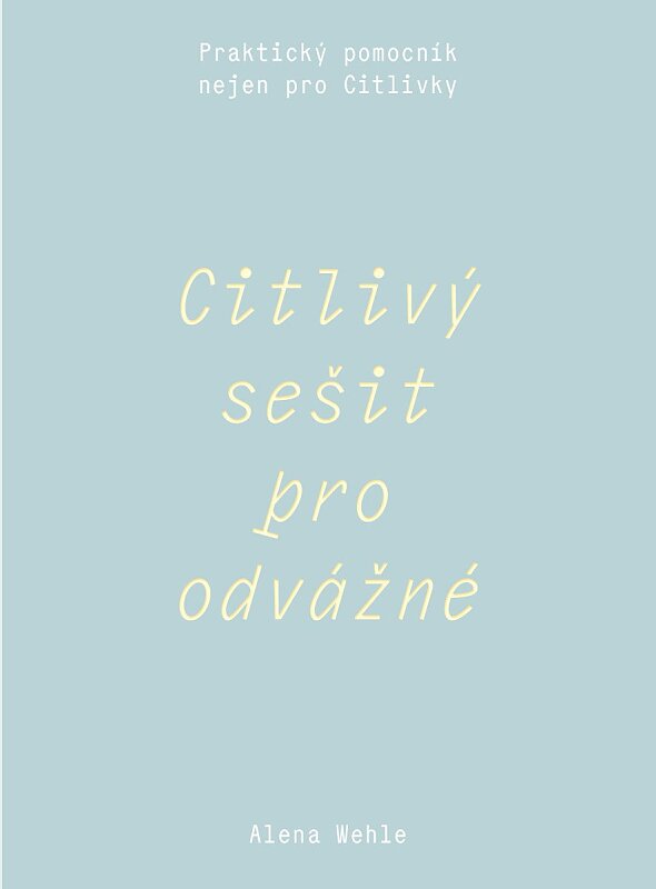 Citlivý sešit pro odvážné