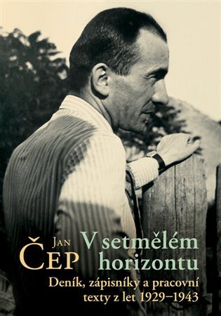V setmělém horizontu. Deníky, zápisníky a pracovní texty z let 1929-1943