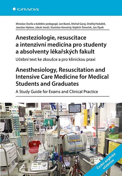 Anesteziologie. resuscitace a intenzivní medicína pro studenty a absolventy lékařských fakult