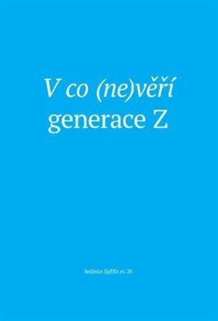 V co (ne)věří generace Z