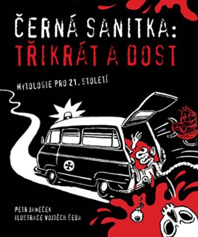 Černá sanitka: Třikrát a dost