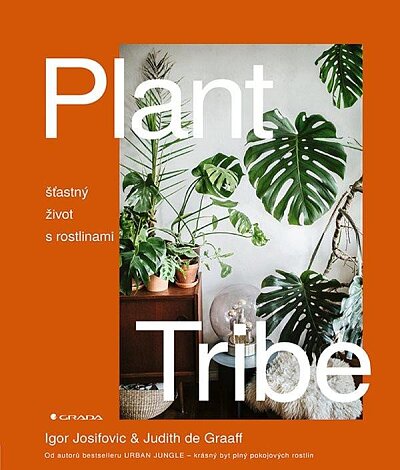 Plant Tribe Šťastný život s rostlinami