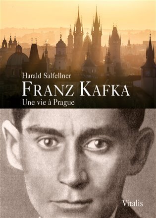 Franz Kafka. Une vie a Prague fr.