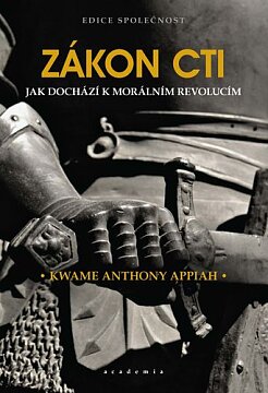 Zákon cti. Jak dochází k morálním revolucím