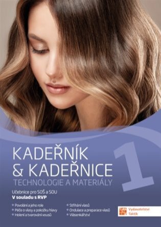 Kadeřník a kadeřnice technologie a materiály