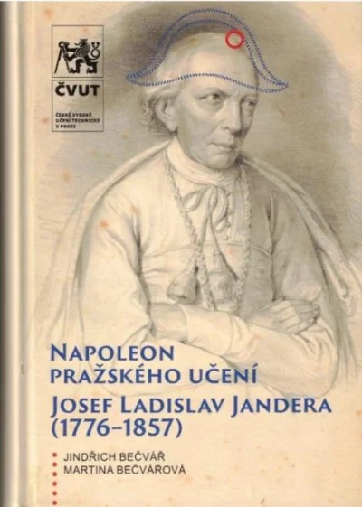 Napoleon pražského učení. Josef Ladislav Jandera (1776-1857)