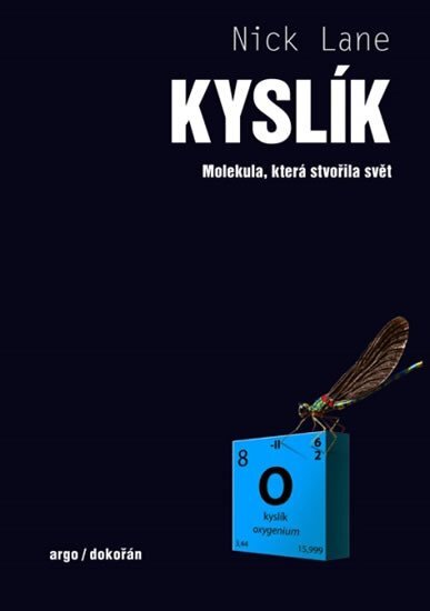 Kyslík. Molekula, která stvořila svět
