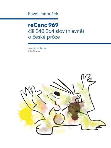 reCanc 969 čili 240 264 slov (hlavně) o české próze