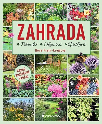 Zahrada. Přírodní-Okrasná-Užitková 2. rozšířené vydání
