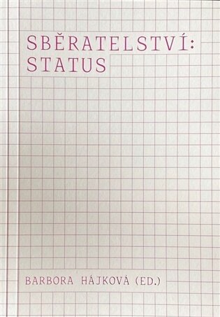 Sběratelství: status