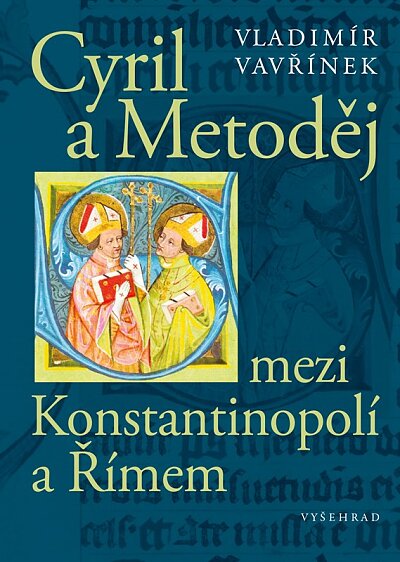 Cyril a Metoděj mezi Konstantinopolí a Římem 2. vydání