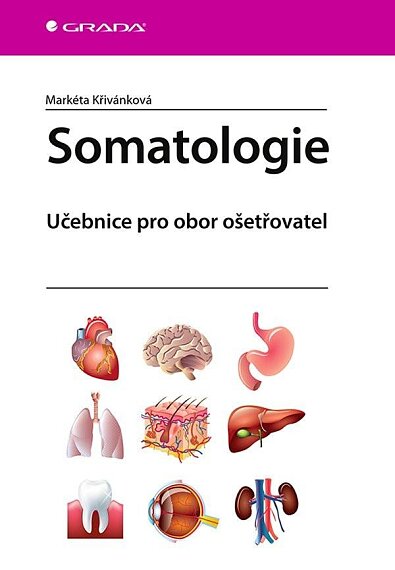 Somatologie Učebnice pro obor ošetřovatel