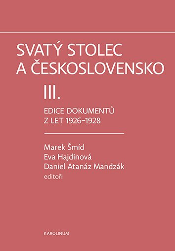 Svatý stolec a Československo III. Edice dokumentů z let 1926-1928