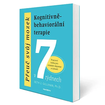 Přeuč svůj mozek v 7 týdnech - Kognitivně-behaviorální terapie