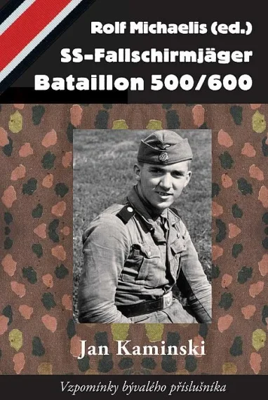 SS-Fallschirmjäger Bataillon 500/600 - Jan Kaminski