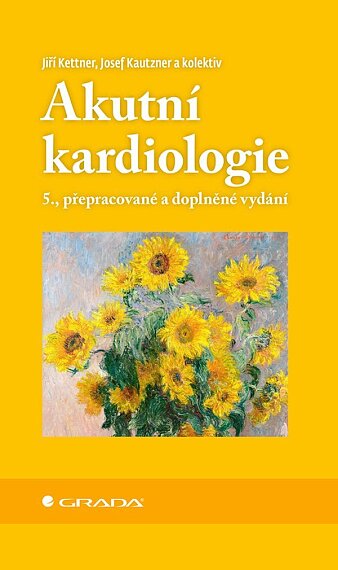 Akutní kardiologie: 5., přepracované a doplněné vydání