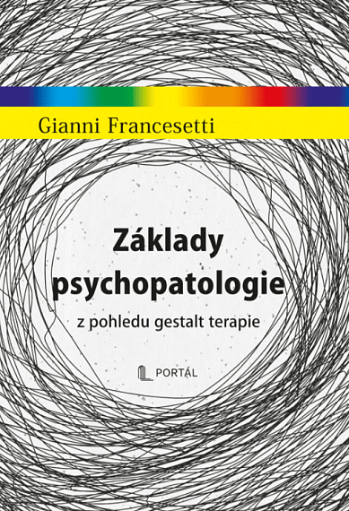 Základy psychopatologie z pohledu gestalt terapie