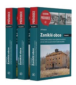 Zaniklé obce. Katalog sídel zaniklých nebo částečně zaniklých od roku 1945 na území dnešní České republiky