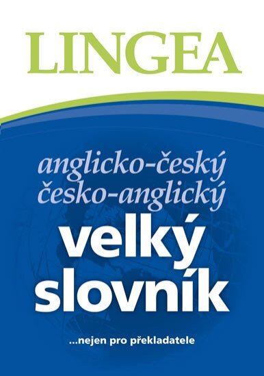 Velký slovník anglicko-český česko-anglický...nejen pro překladatele