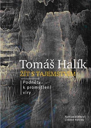 Žít s tajemstvím Podněty k promýšlení víry
