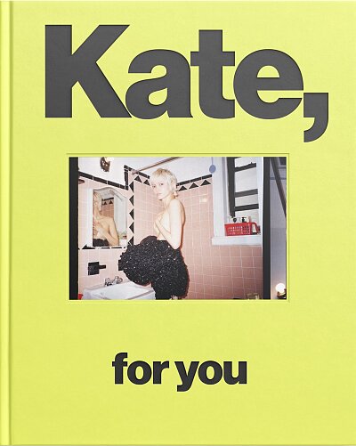 Kate, For You