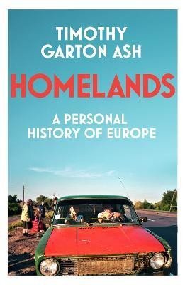 Homelands. A Personal History of Europe