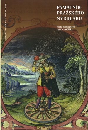Památník pražského Nýdrláku. Documenta Pragensia Monographia 46