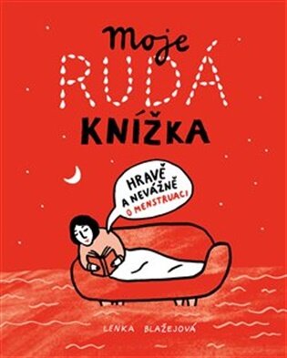 Moje rudá knížka Hravě a nevážně o menstruaci