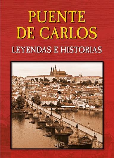 Puente de Carlos Leyendas e historias