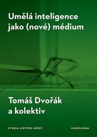 Umělá inteligence jako ( nové ) médium