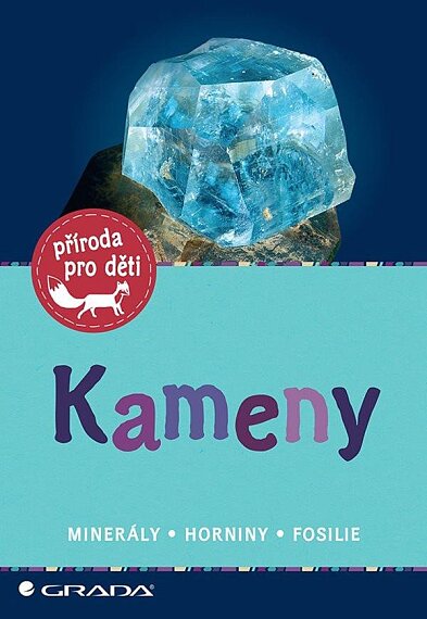 Kameny minerály, horniny, fosilie