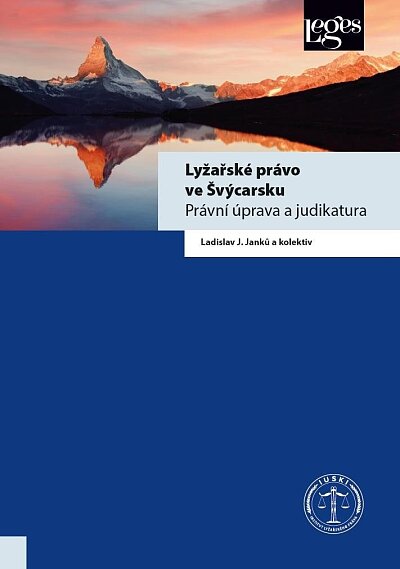Lyžařské právo ve Švýcarsku. Právní úprava a judikatura