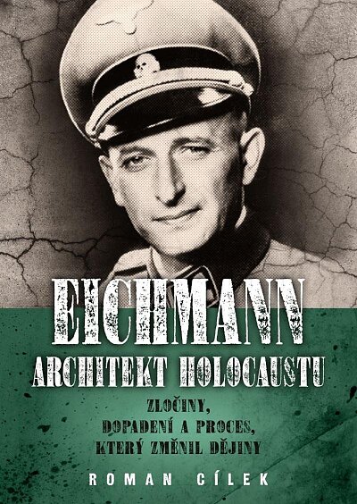 Eichmann architekt holocaustu