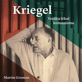 Kriegel. Voják a lékřa komunismu 2 CD MP3