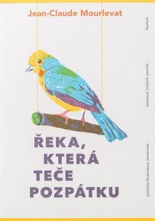 Řeka, která teče pozpátku