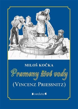 Prameny živé vody (Vincenz Priessnitz) /6.vydání