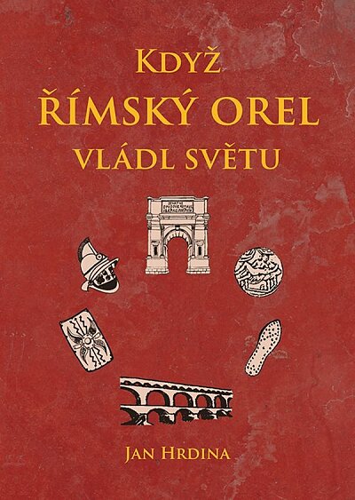 Když římsky orel vládl světu